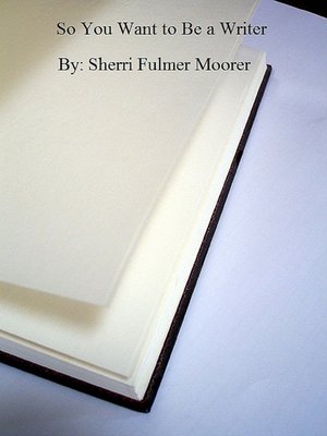 cover image of So You Want to Be a Writer